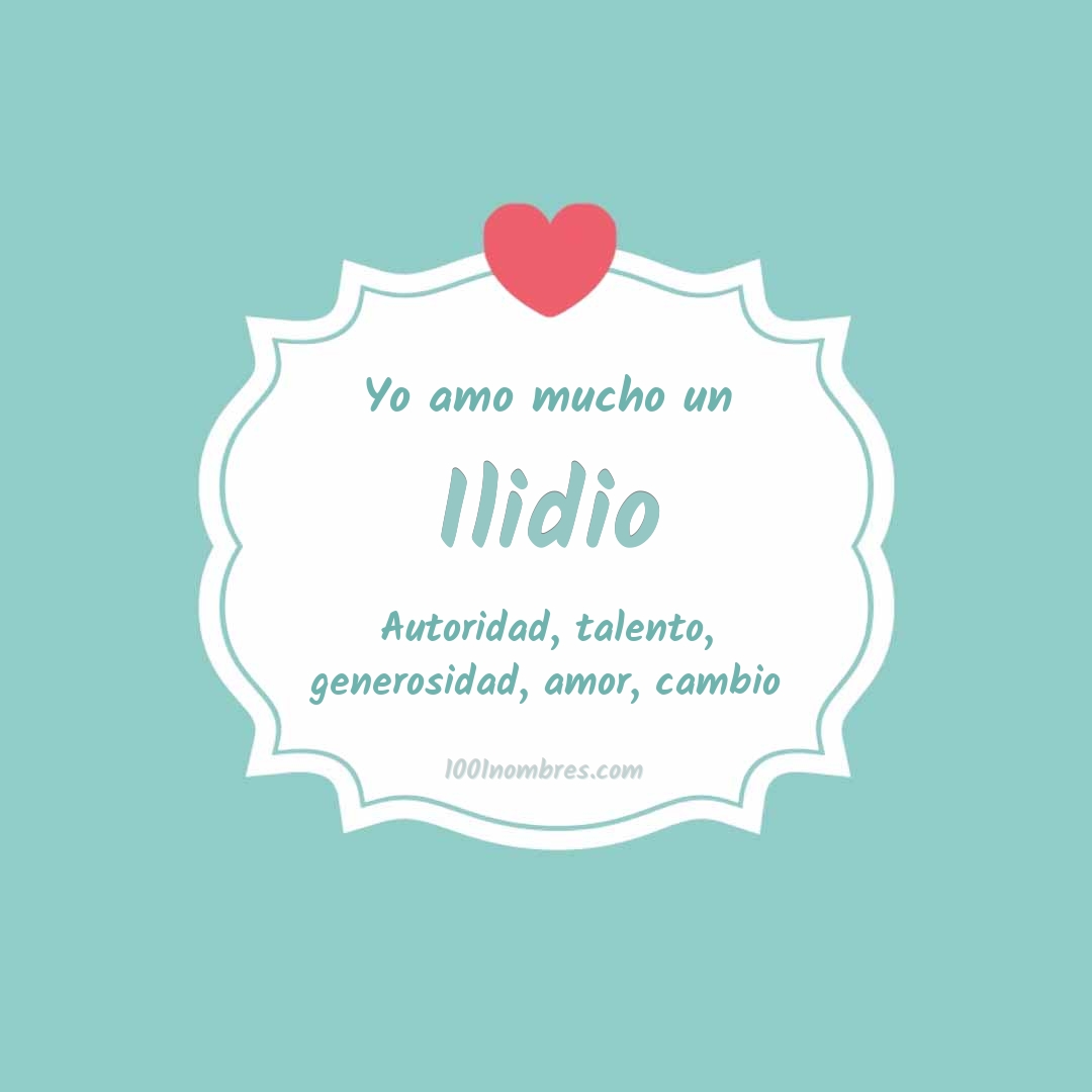 Yo amo mucho Ilidio