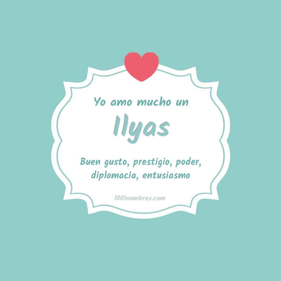 Yo amo mucho Ilyas Yo amo mucho Ilyas