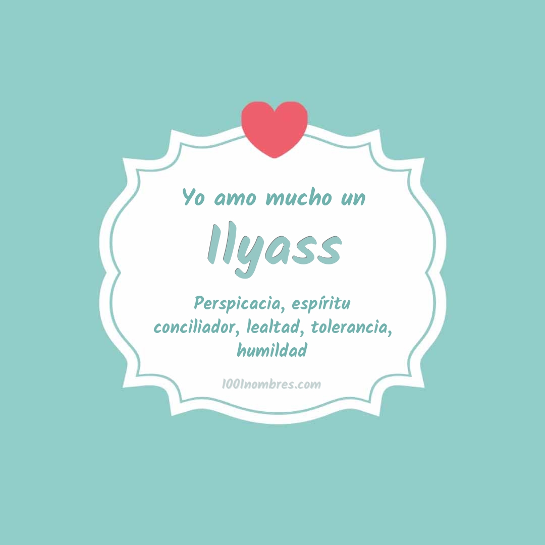 Yo amo mucho Ilyass Yo amo mucho Ilyass