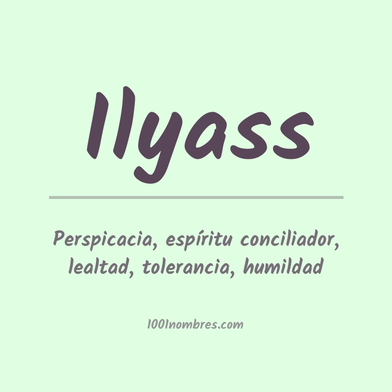 Significado del nombre Ilyass Significado del nombre Ilyass
