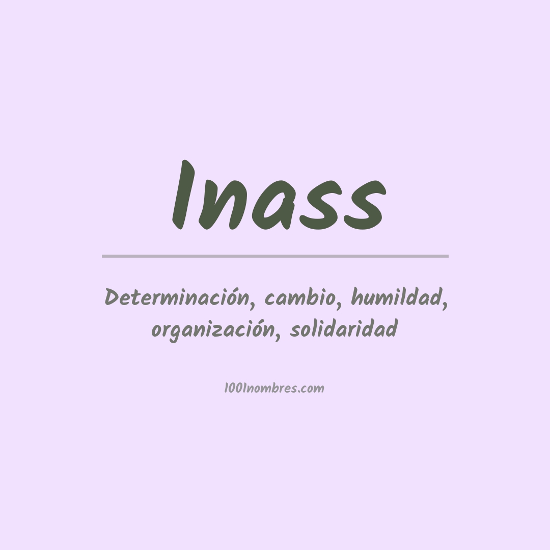 Significado del nombre Inass Significado del nombre Inass