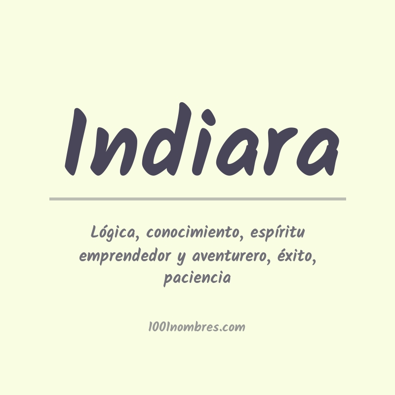 Significado del nombre Indiara Significado del nombre Indiara
