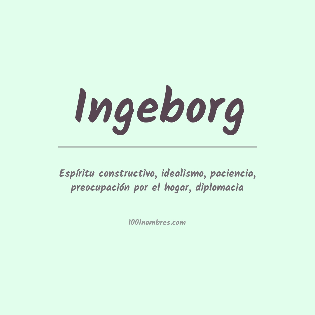 Significado del nombre Ingeborg Significado del nombre Ingeborg