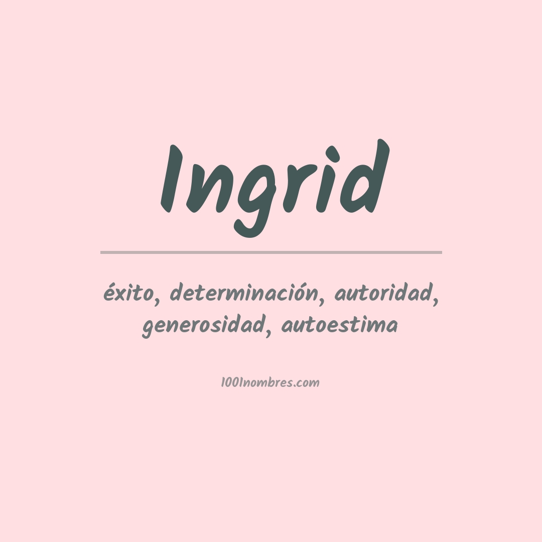 Significado del nombre Ingrid