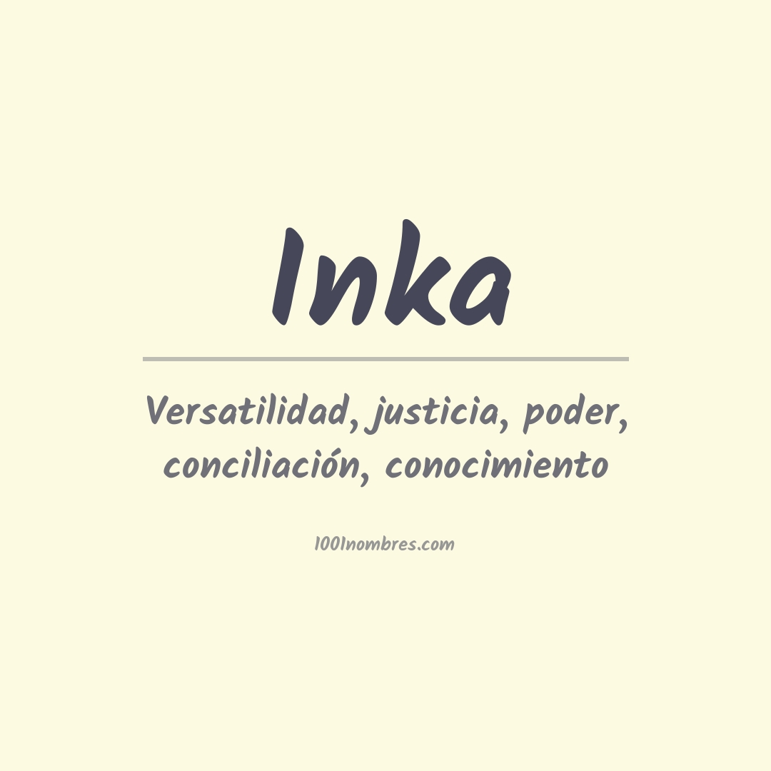 Significado del nombre Inka
