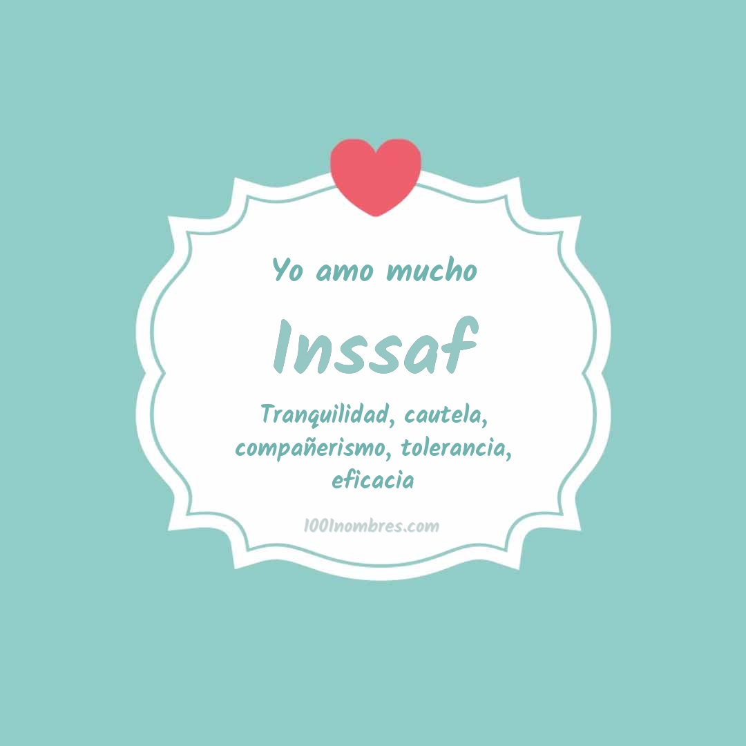 Yo amo mucho Inssaf Yo amo mucho Inssaf