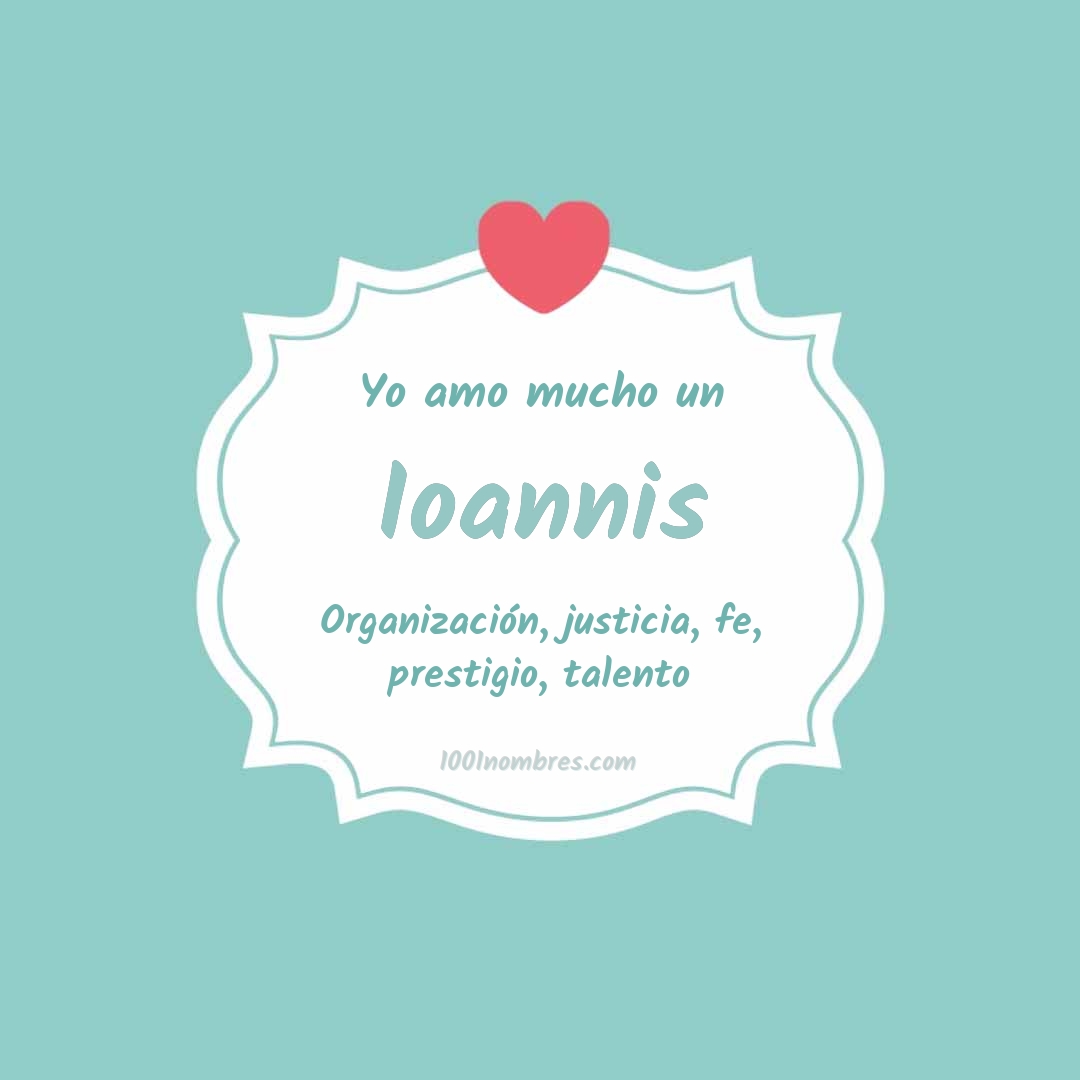 Yo amo mucho Ioannis