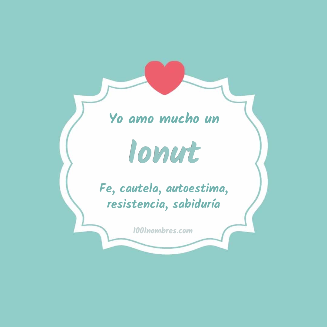 Yo amo mucho Ionut Yo amo mucho Ionut
