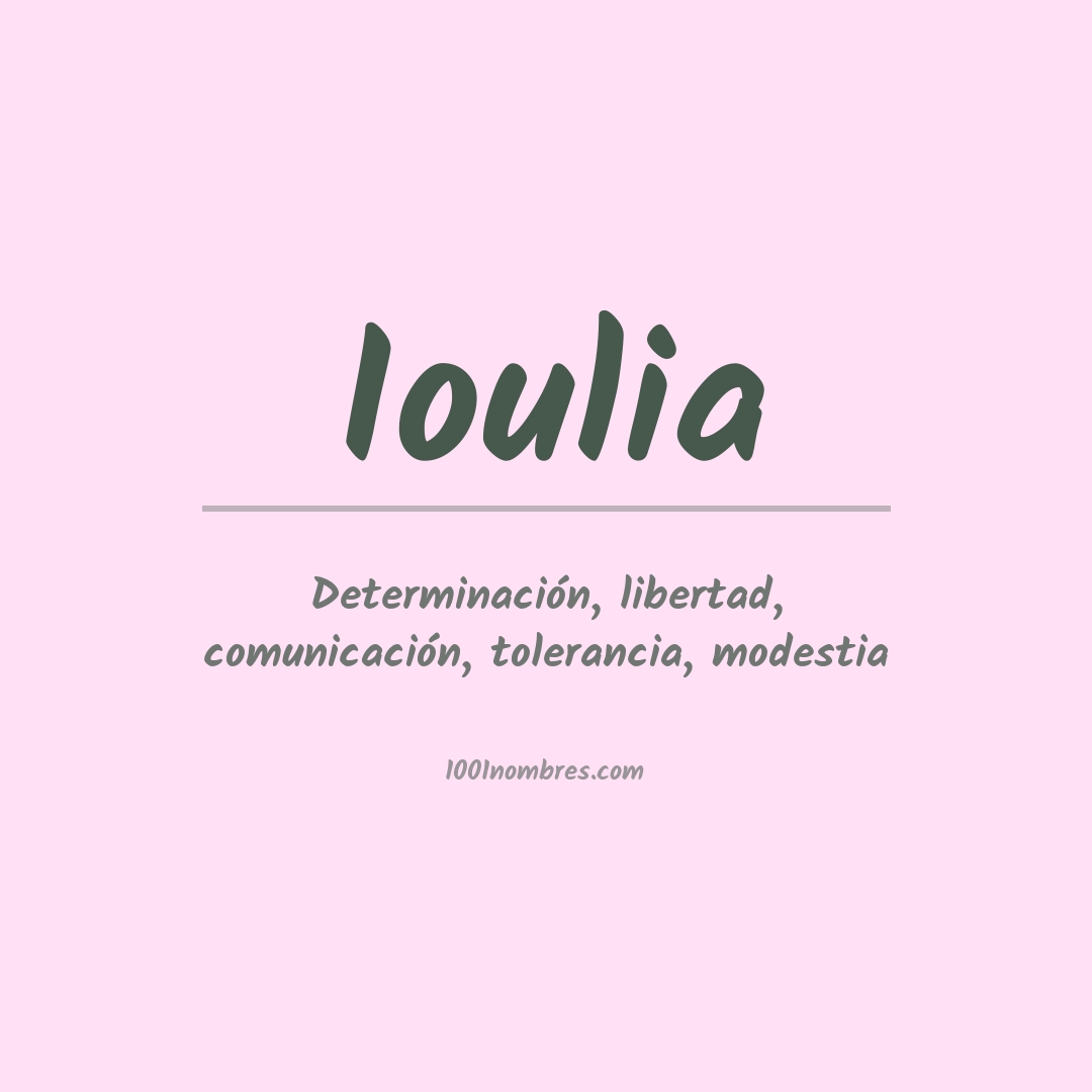 Significado del nombre Ioulia