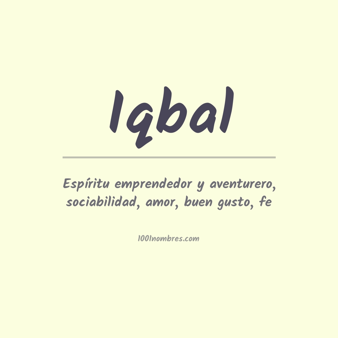 Significado del nombre Iqbal Significado del nombre Iqbal