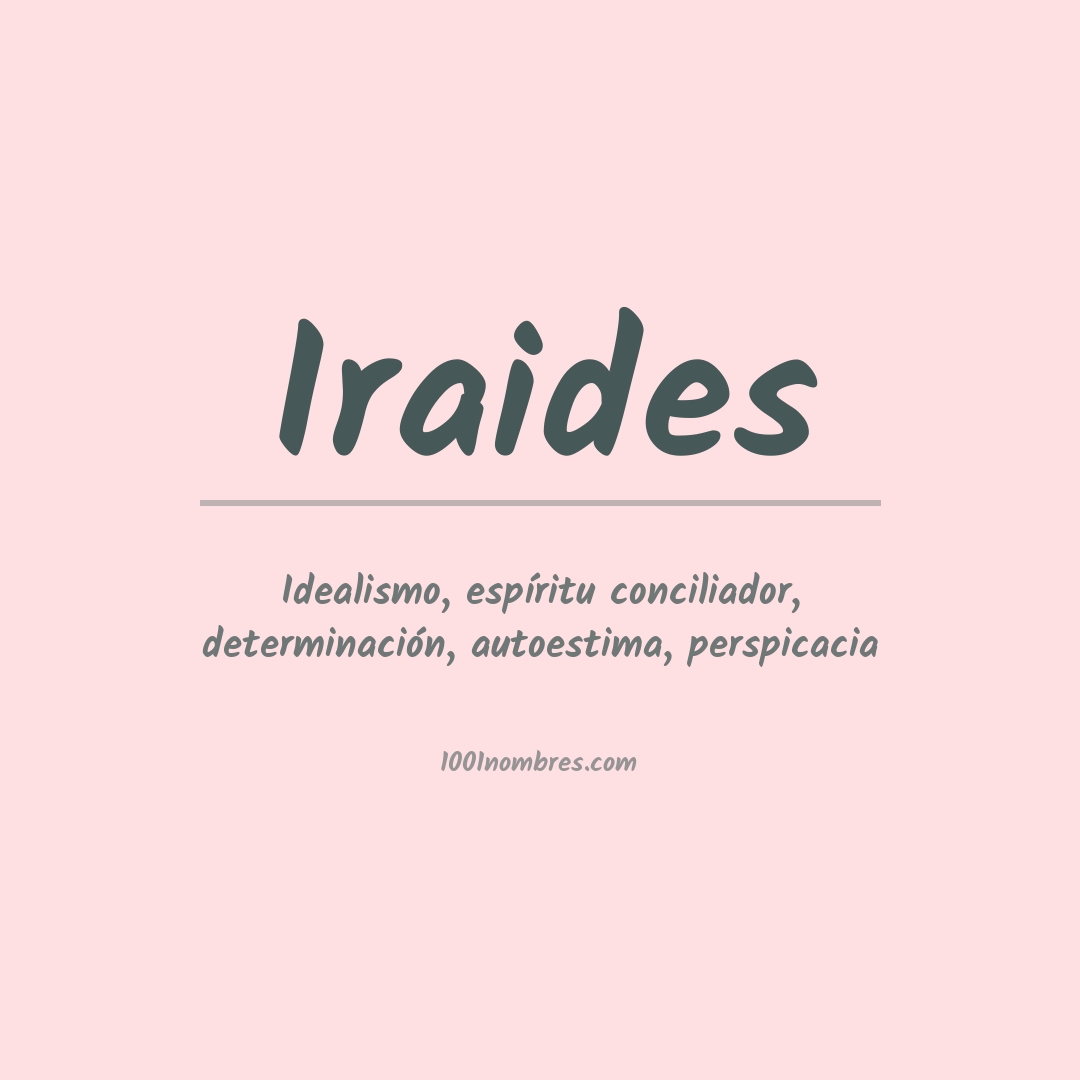 Significado del nombre Iraides Significado del nombre Iraides