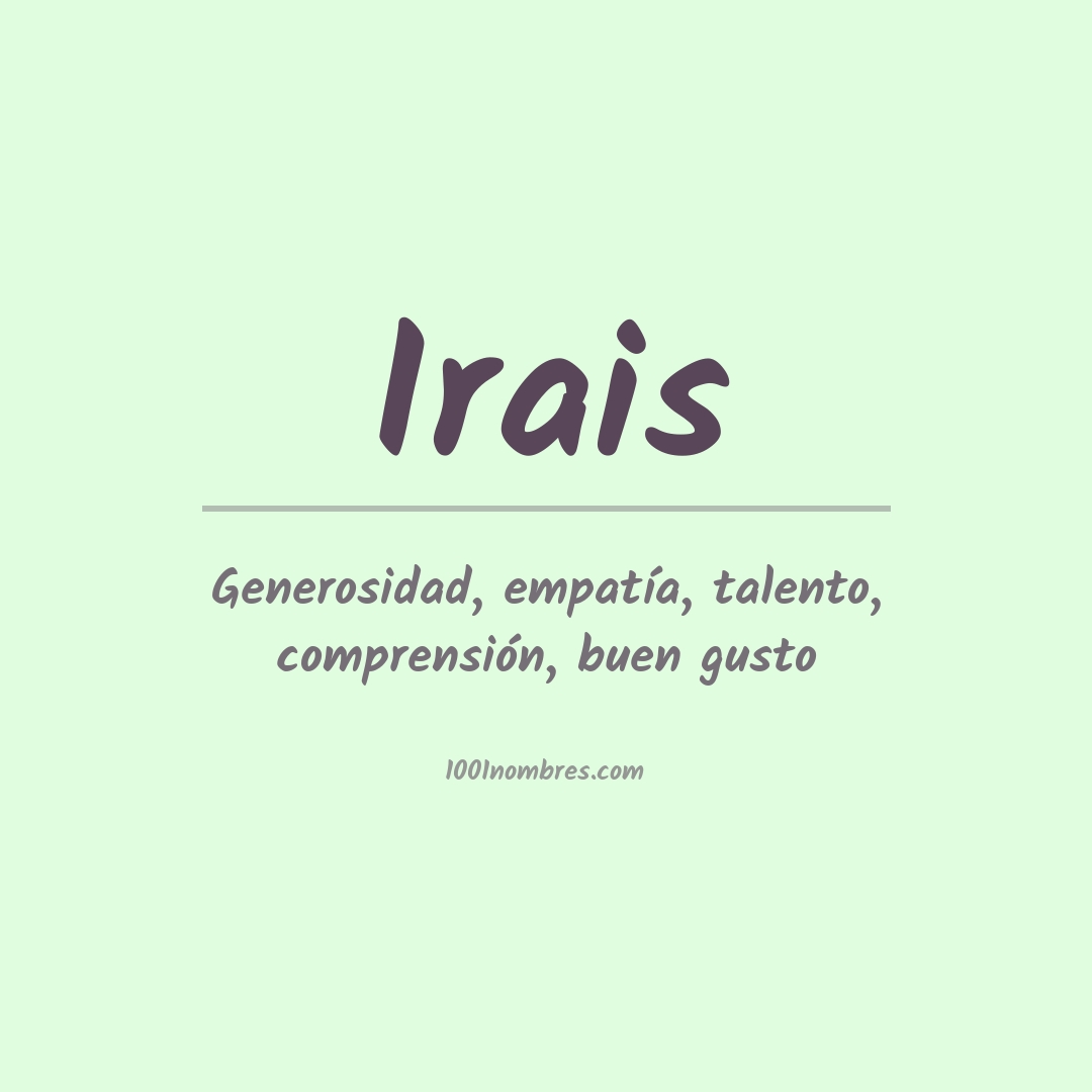 Significado del nombre Irais