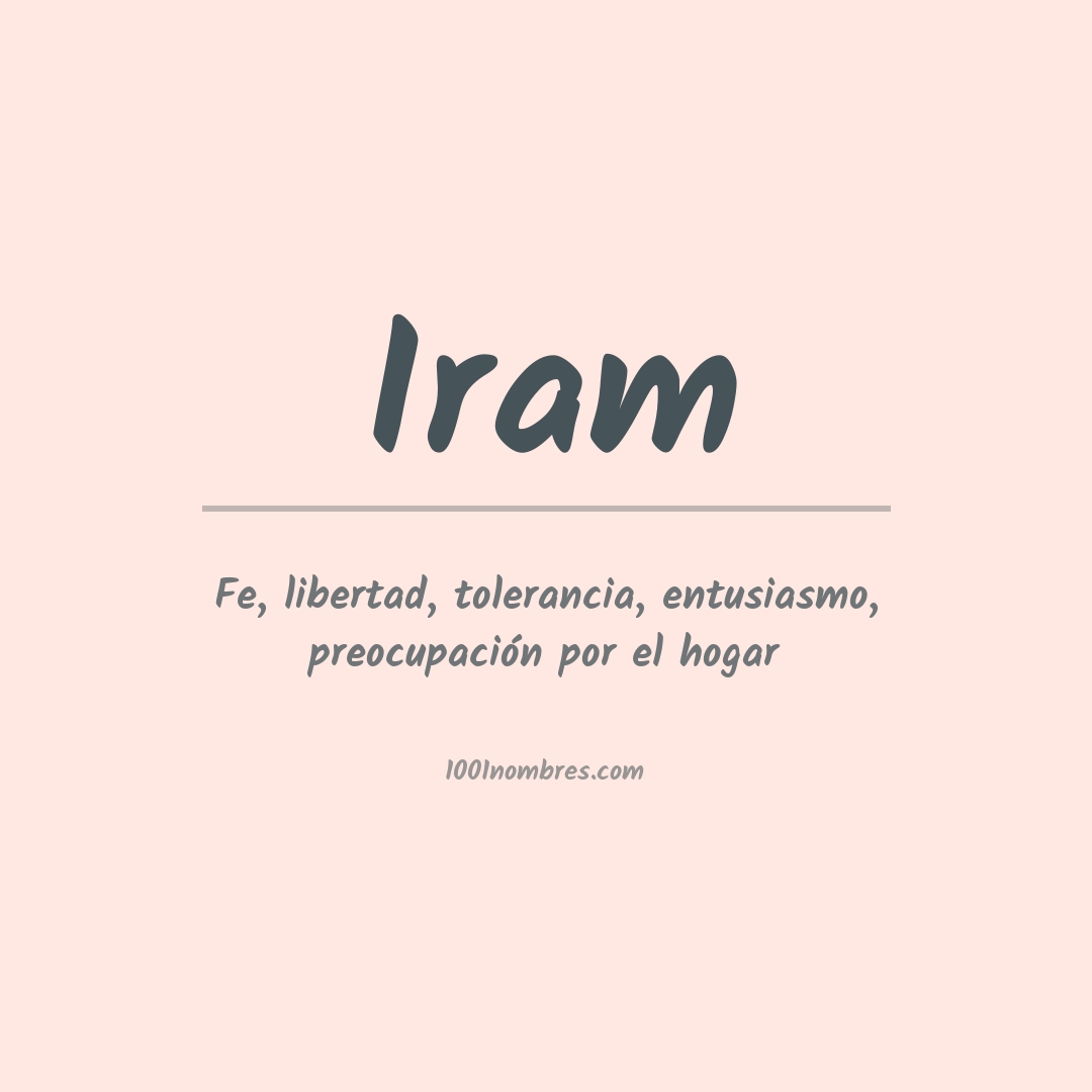 Significado del nombre Iram