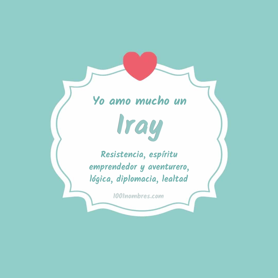 Yo amo mucho Iray