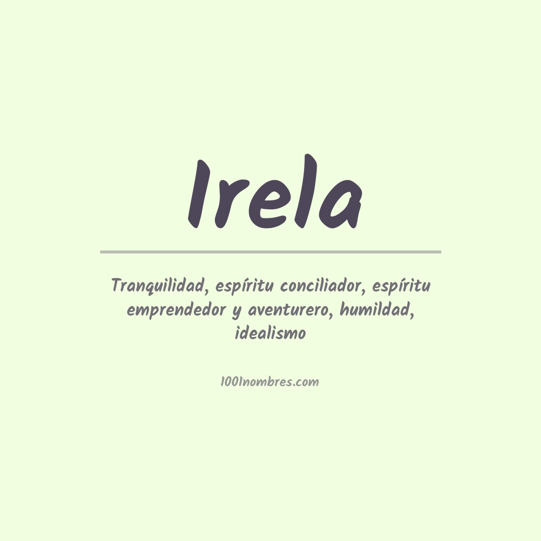 Significado del nombre Irela Significado del nombre Irela