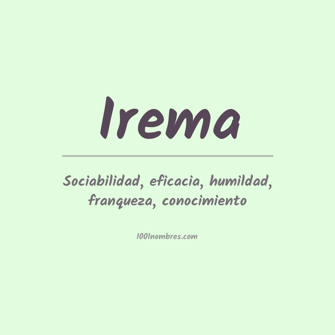 Significado del nombre Irema Significado del nombre Irema