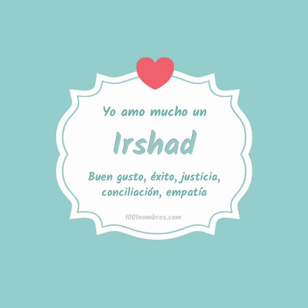 Yo amo mucho Irshad