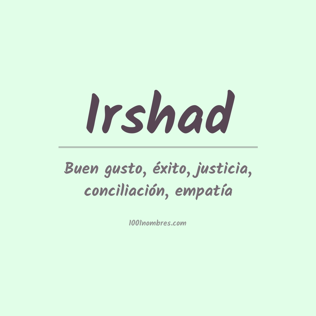 Significado del nombre Irshad