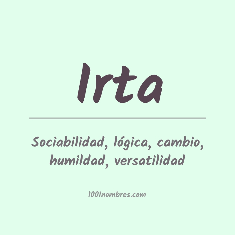 Significado del nombre Irta Significado del nombre Irta