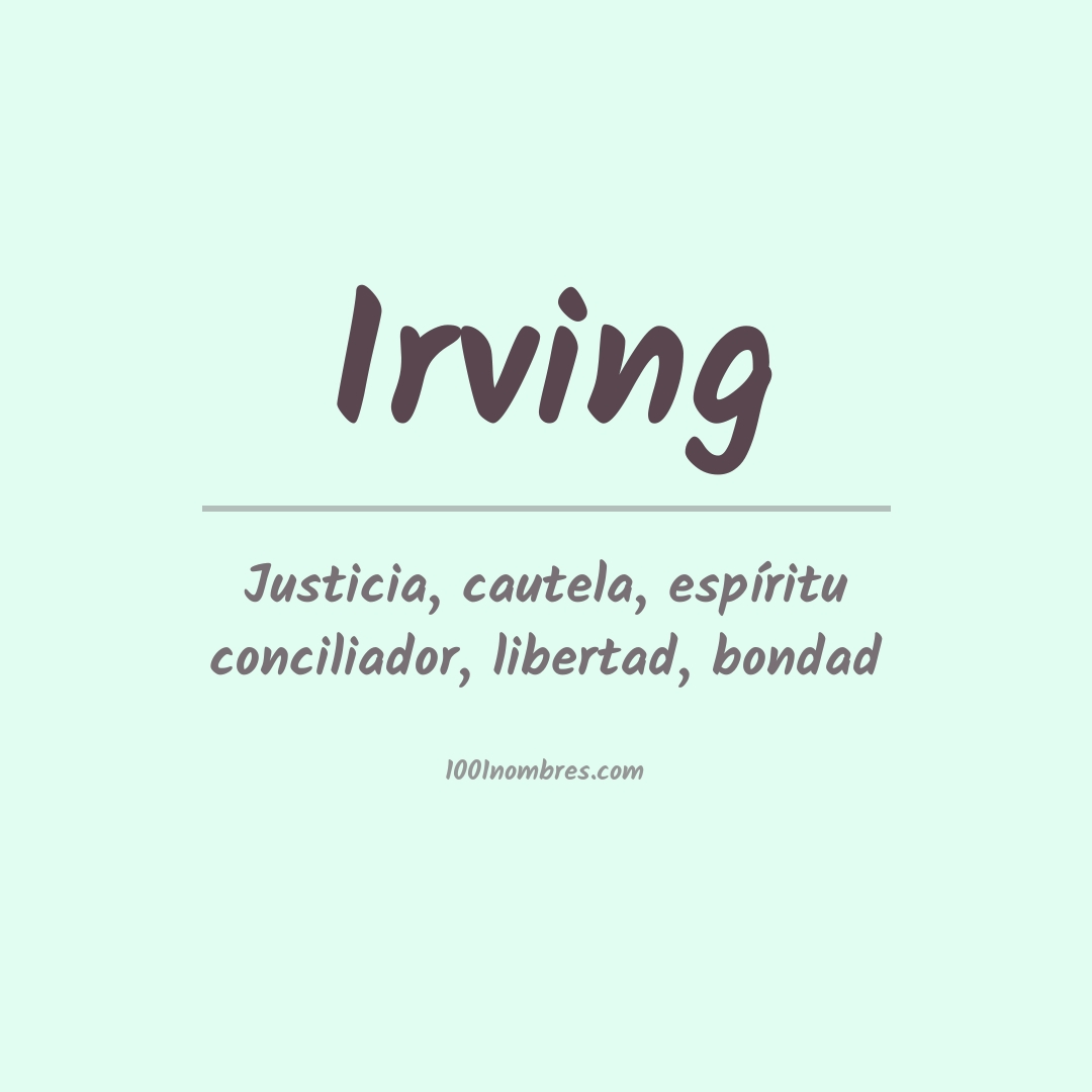 Significado del nombre Irving