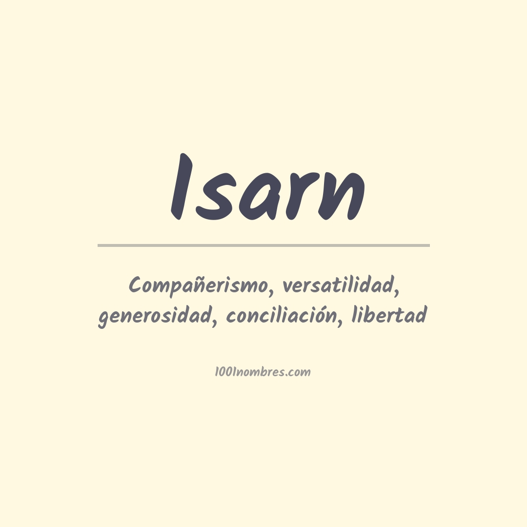 Significado del nombre Isarn Significado del nombre Isarn