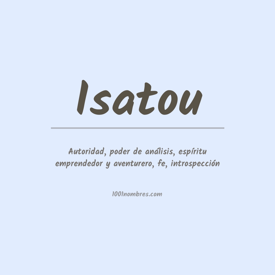 Significado del nombre Isatou