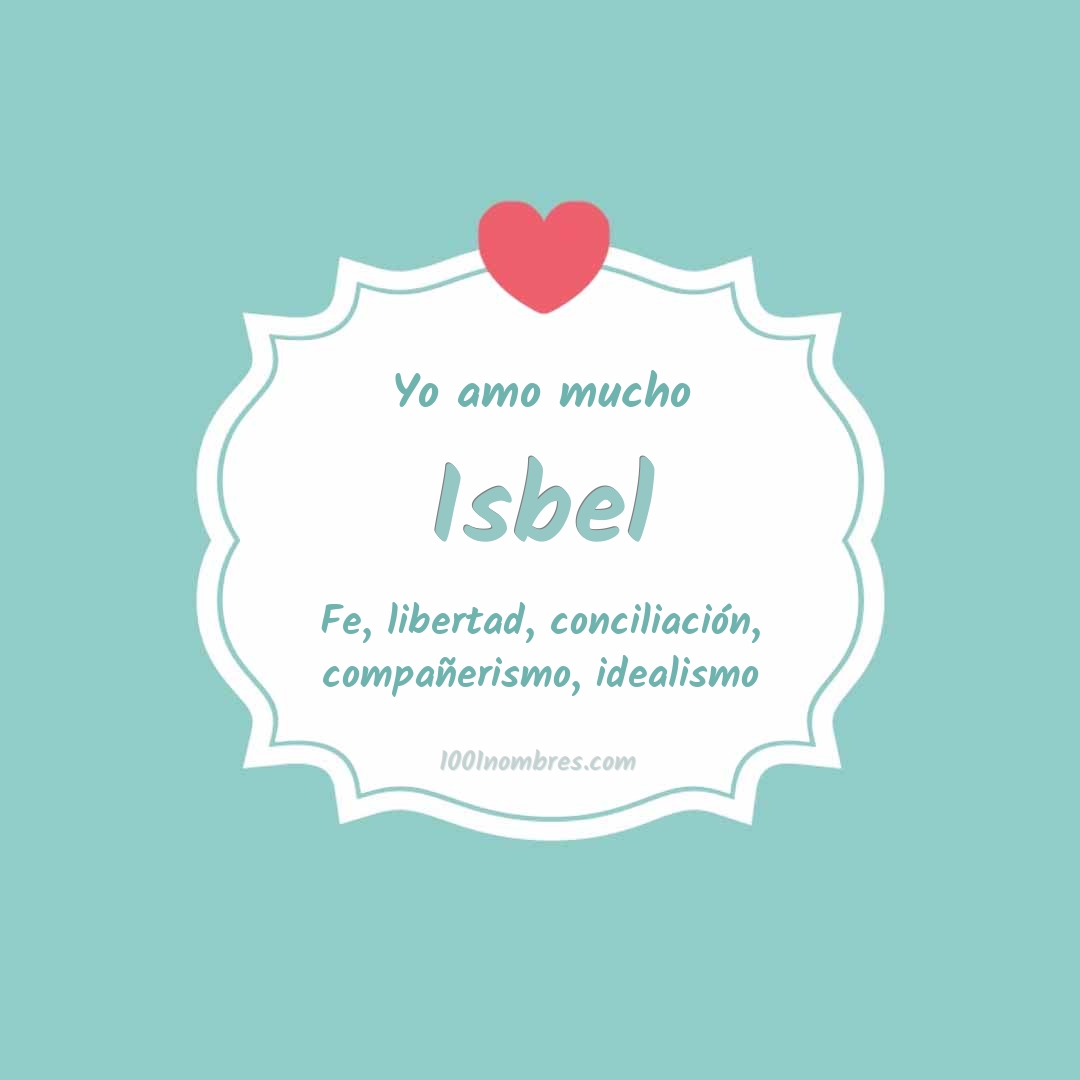 Yo amo mucho Isbel