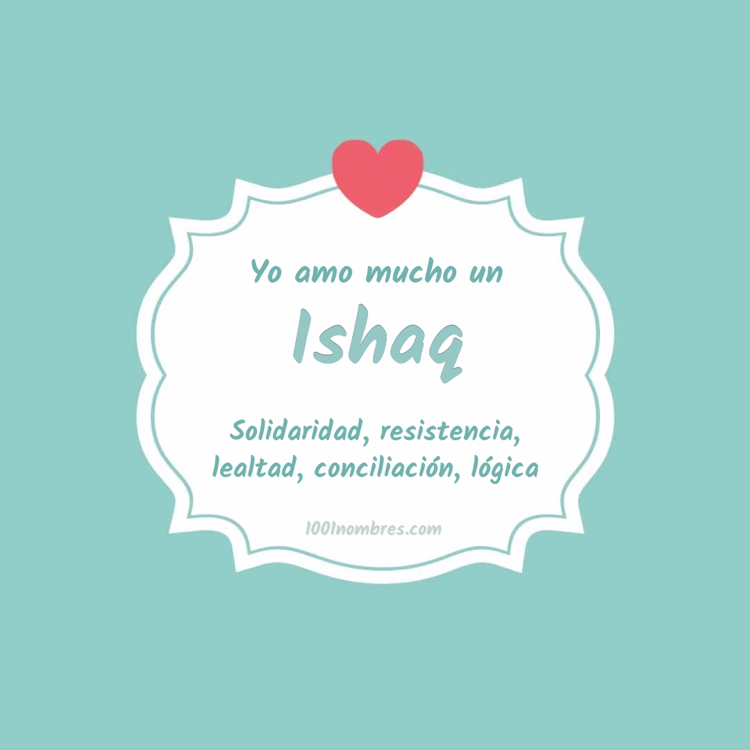 Yo amo mucho Ishaq Yo amo mucho Ishaq