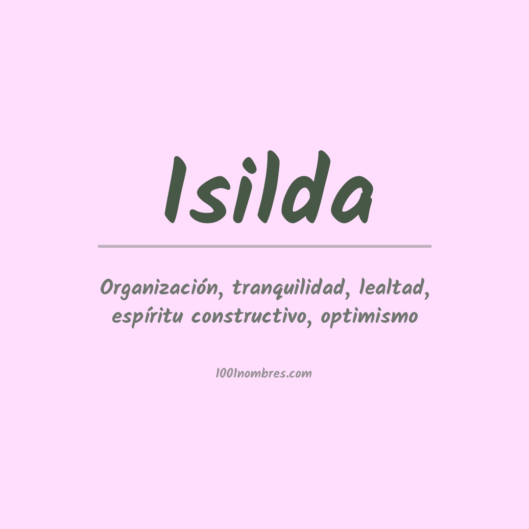 Significado del nombre Isilda Significado del nombre Isilda