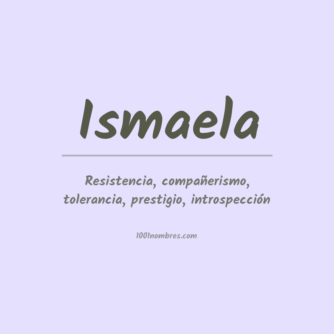 Significado del nombre Ismaela