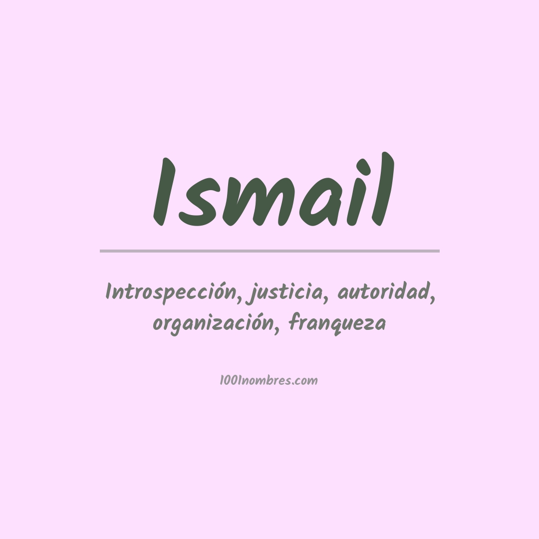 Significado del nombre Ismail