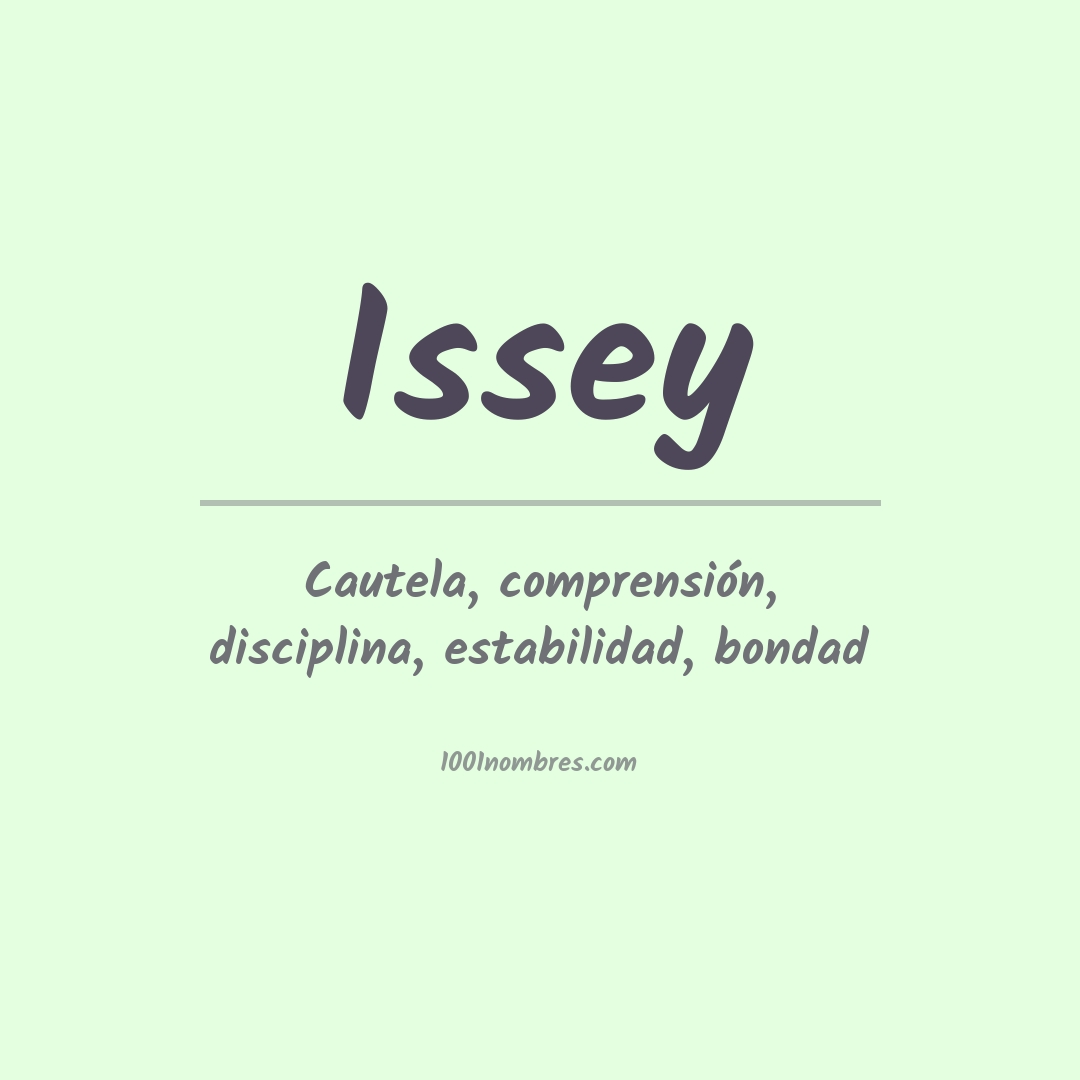Significado del nombre Issey Significado del nombre Issey