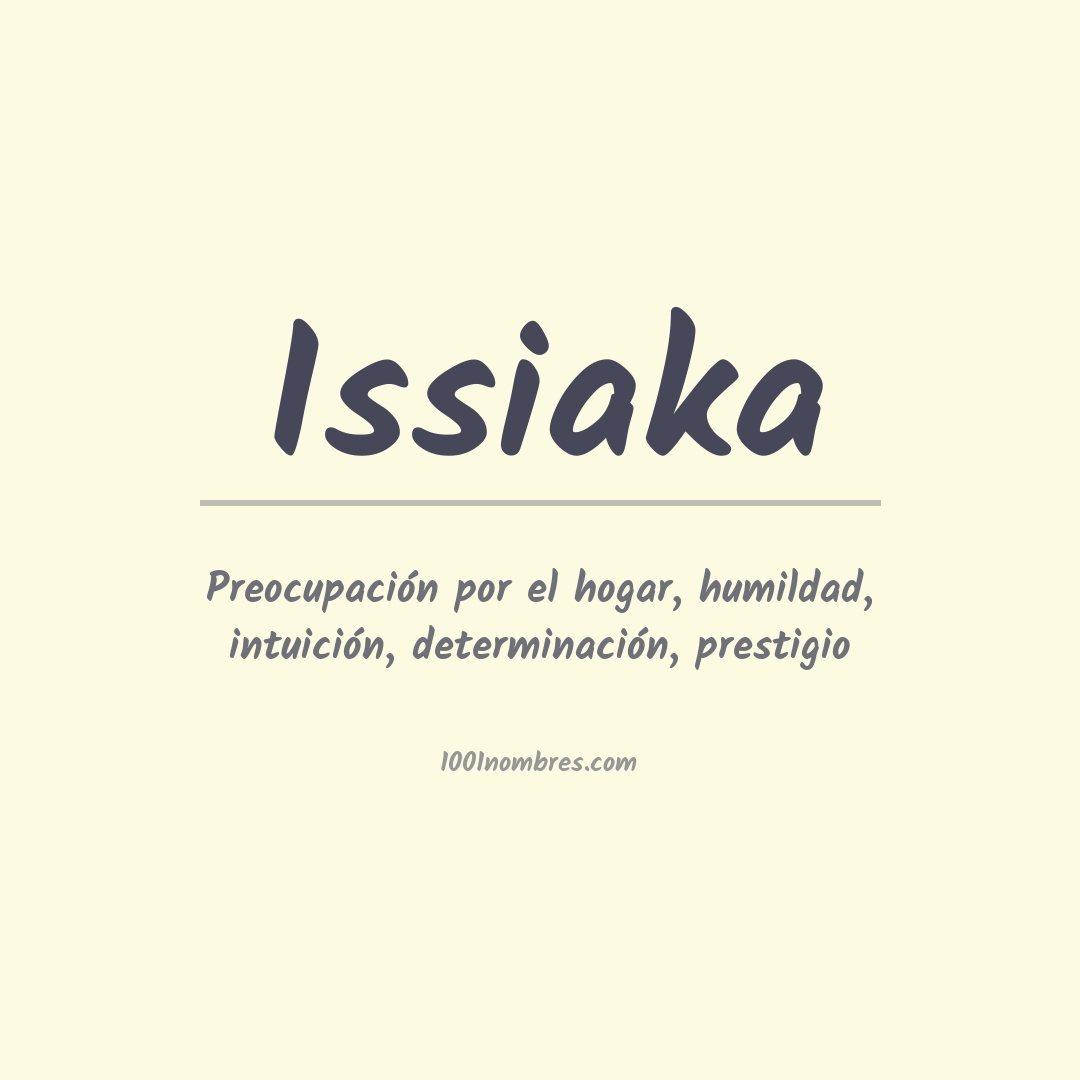 Significado del nombre Issiaka Significado del nombre Issiaka