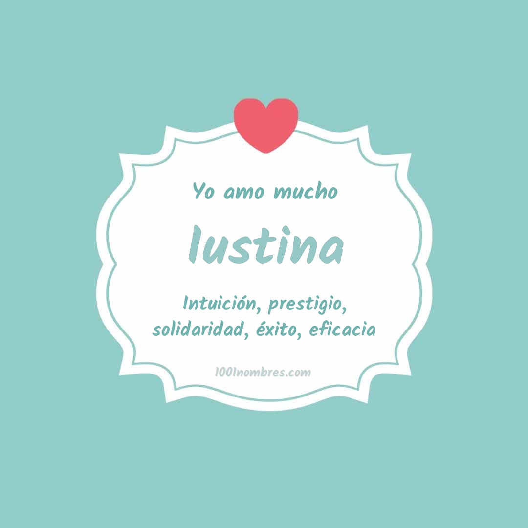 Yo amo mucho Iustina