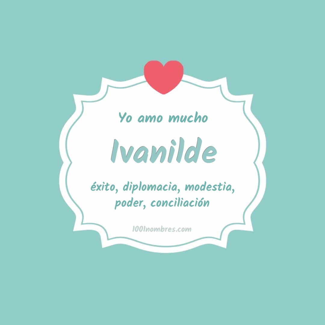 Yo amo mucho Ivanilde Yo amo mucho Ivanilde