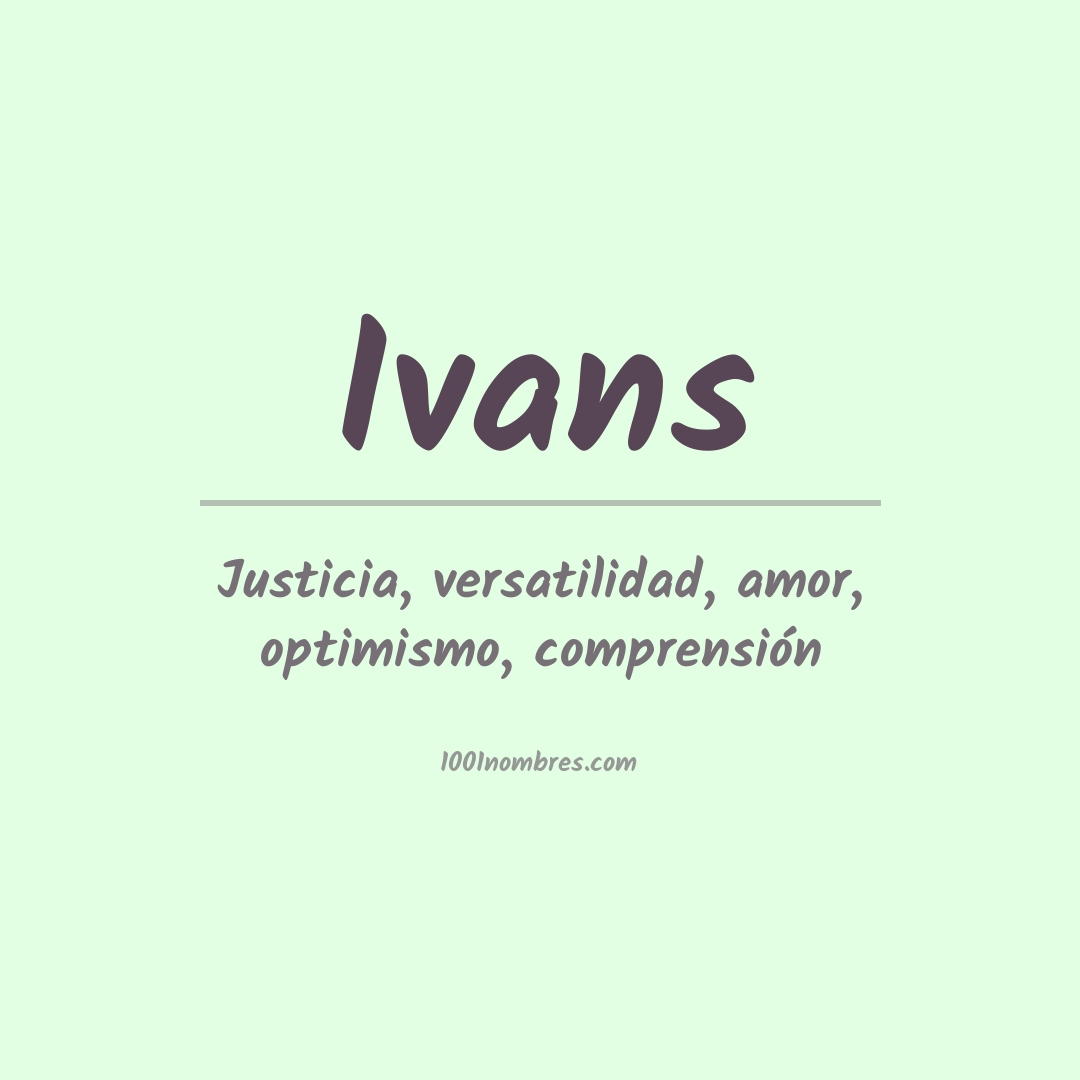 Significado del nombre Ivans