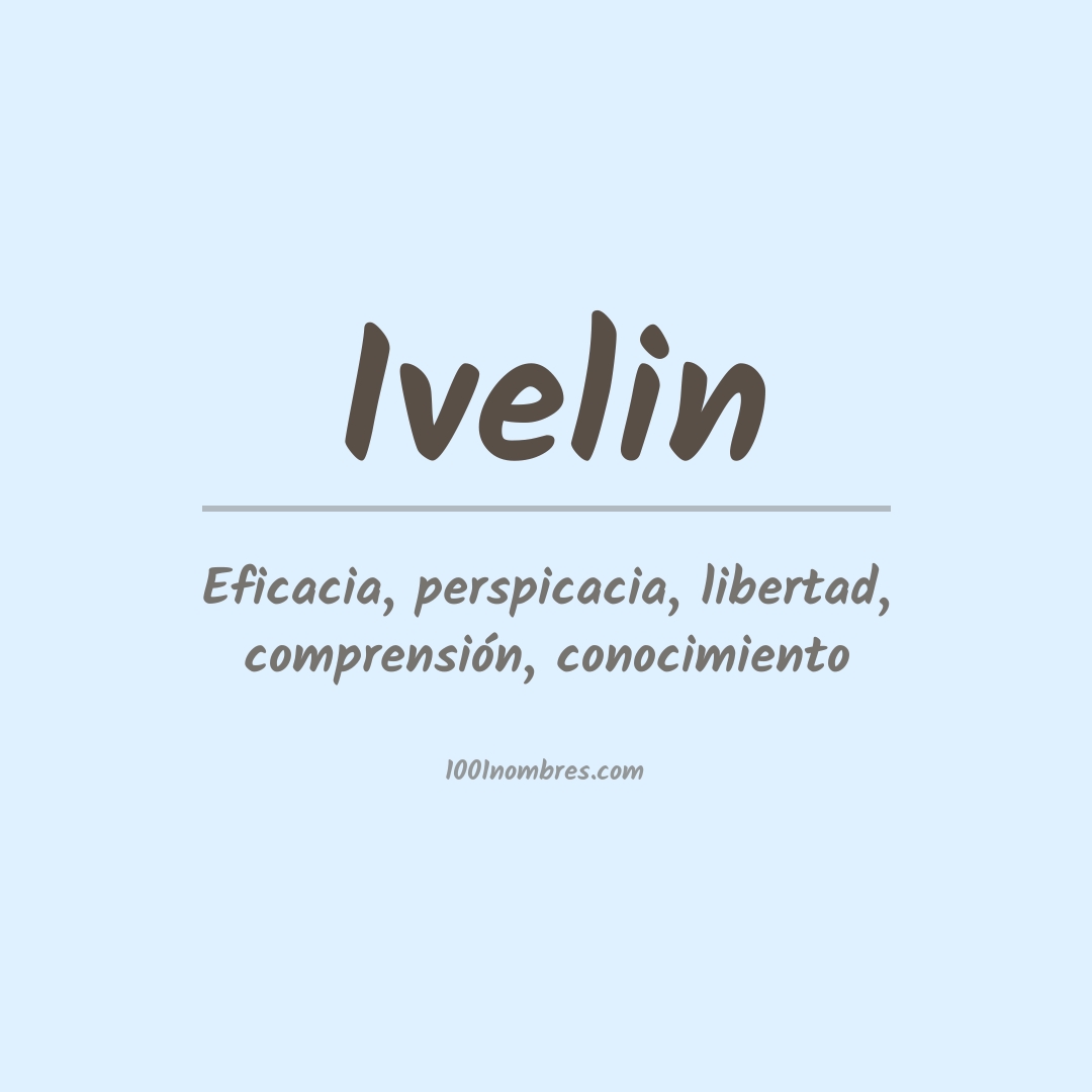 Significado del nombre Ivelin Significado del nombre Ivelin