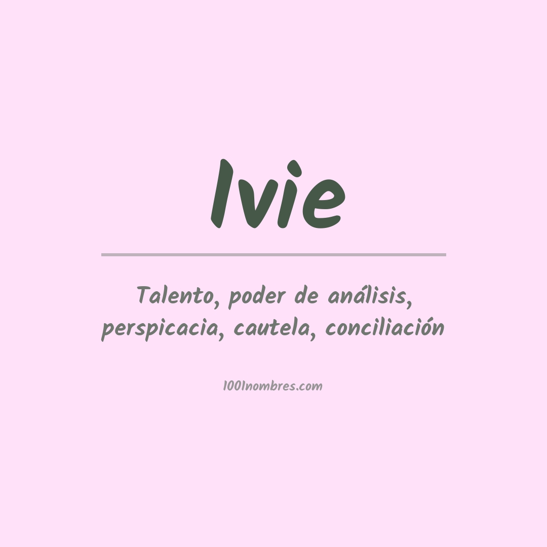 Significado del nombre Ivie