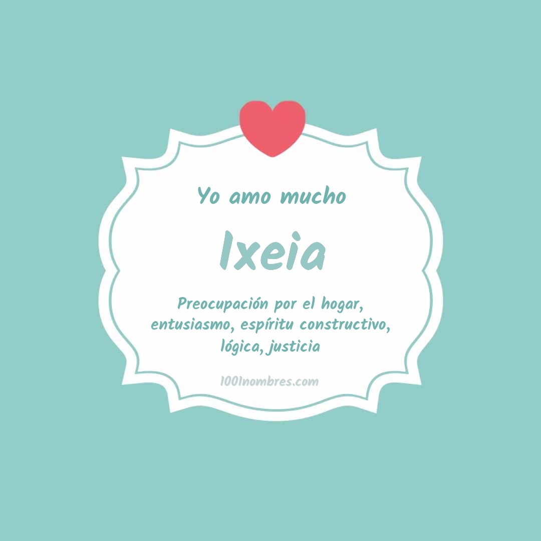 Yo amo mucho Ixeia Yo amo mucho Ixeia