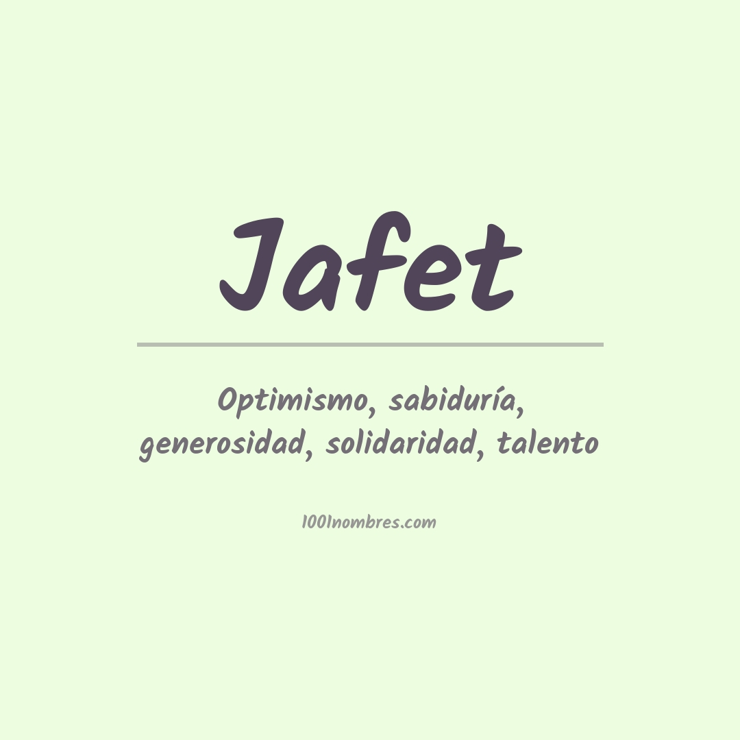 Significado del nombre Jafet