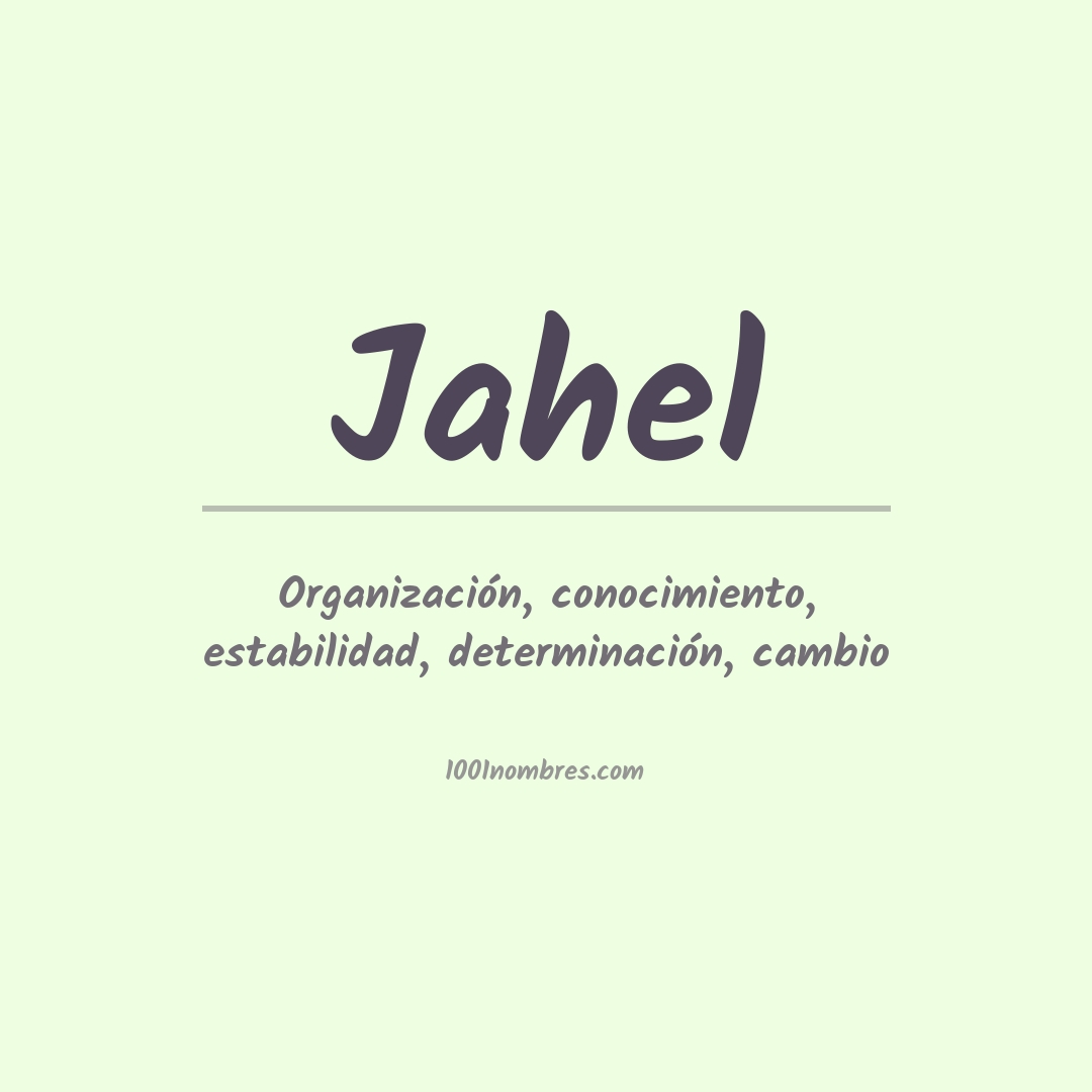 Significado del nombre Jahel Significado del nombre Jahel