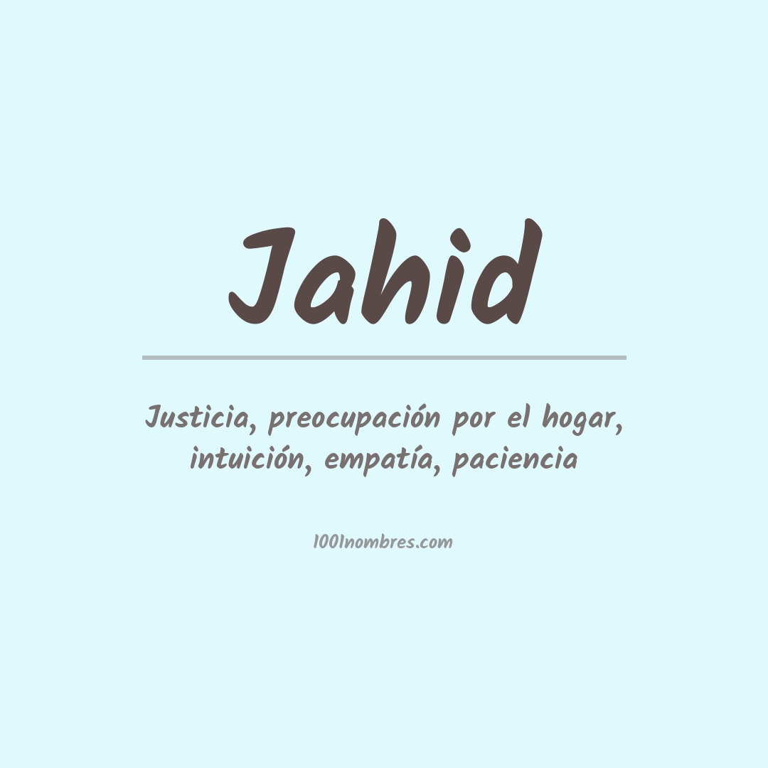 Significado del nombre Jahid Significado del nombre Jahid