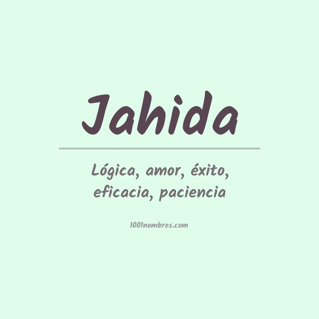 Significado del nombre Jahida