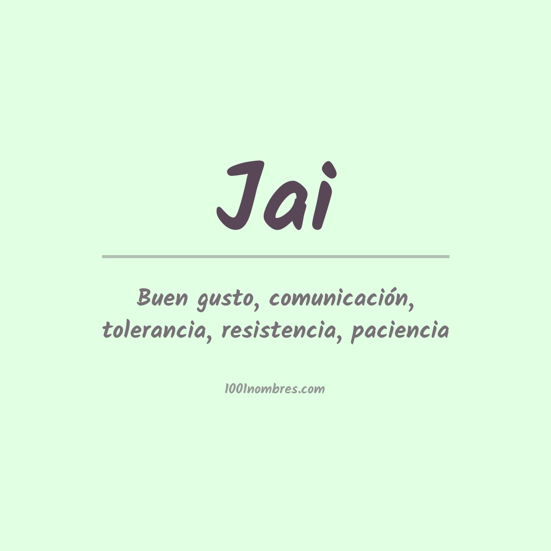 Significado del nombre Jai