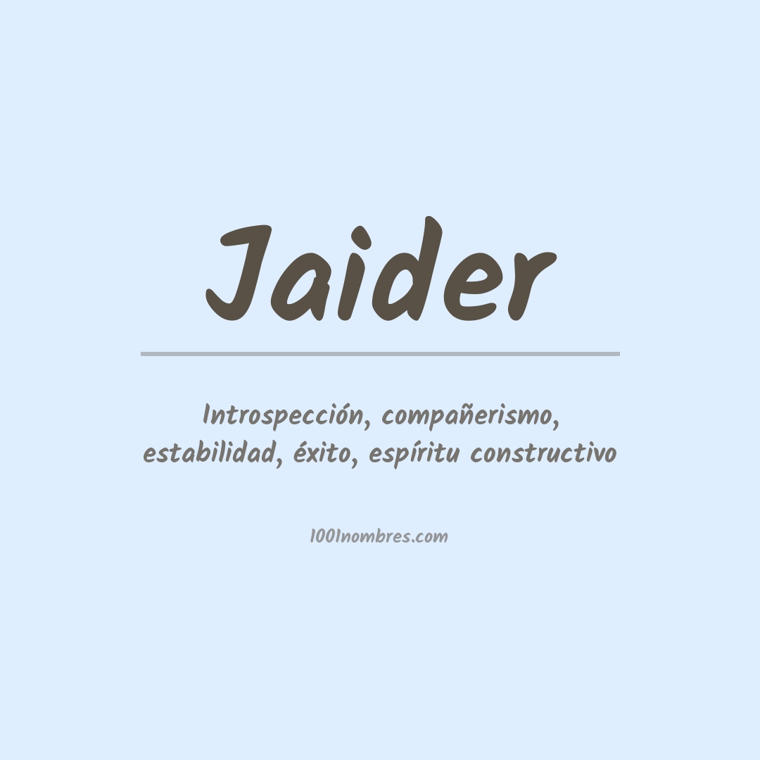 Significado del nombre Jaider Significado del nombre Jaider