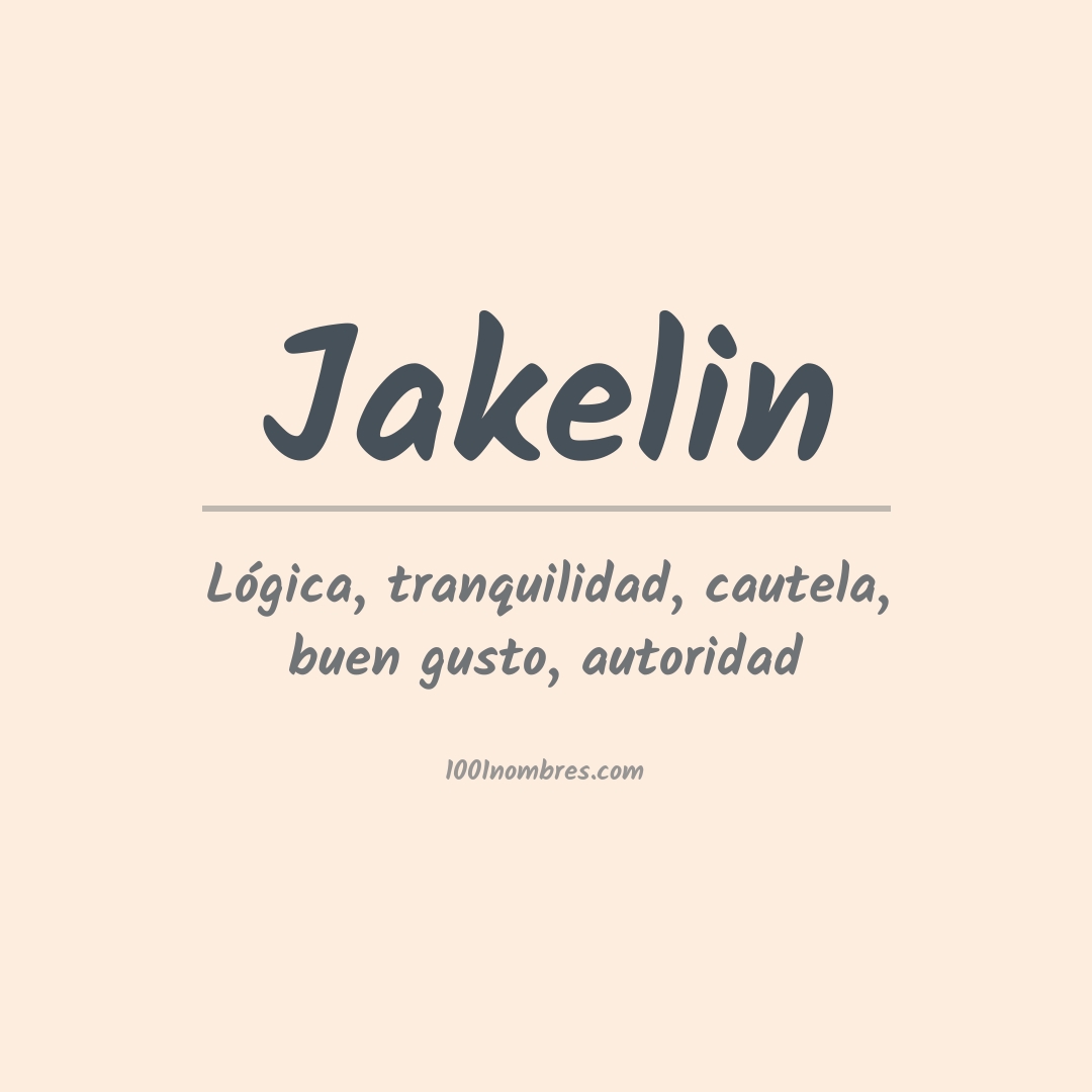 Significado del nombre Jakelin Significado del nombre Jakelin