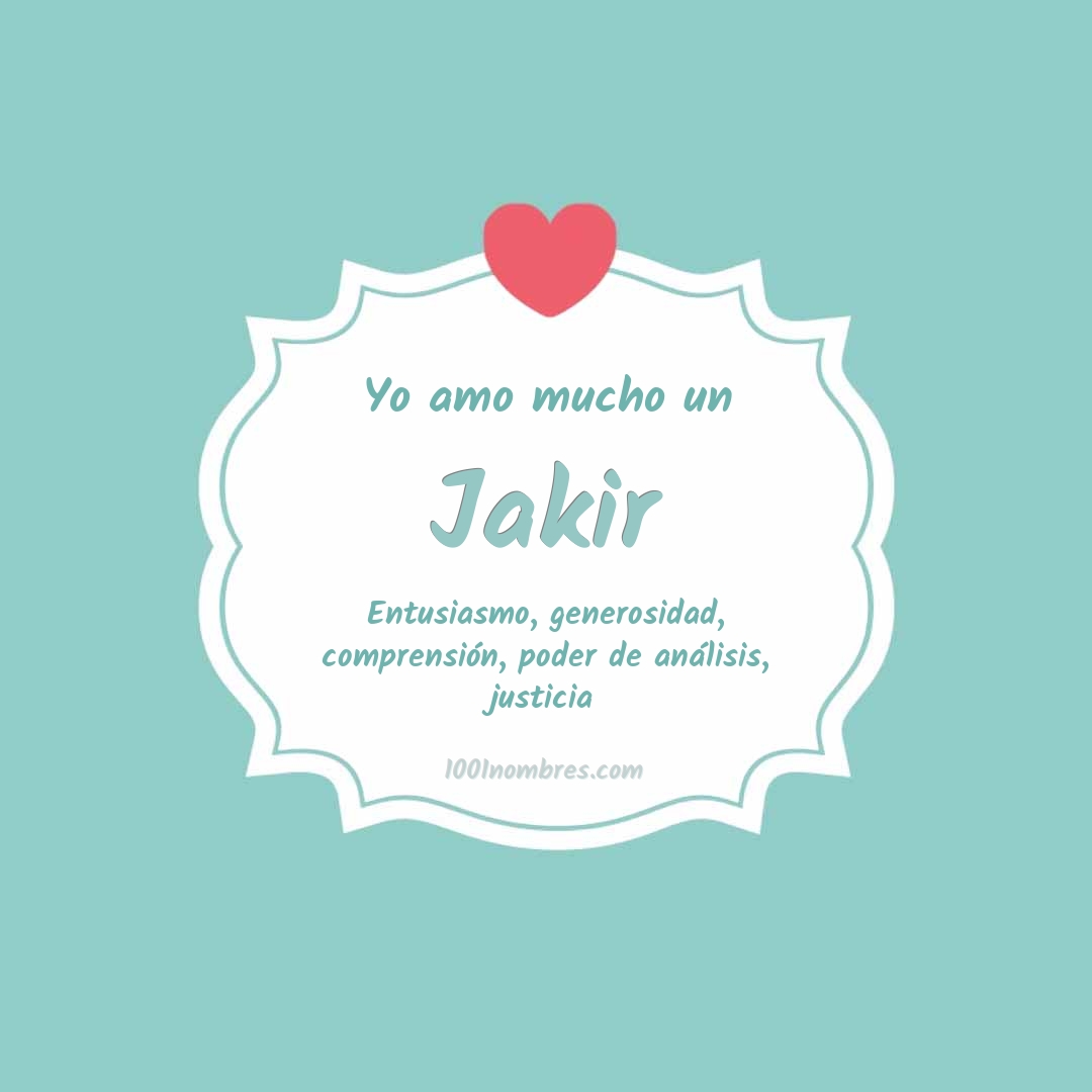 Yo amo mucho Jakir
