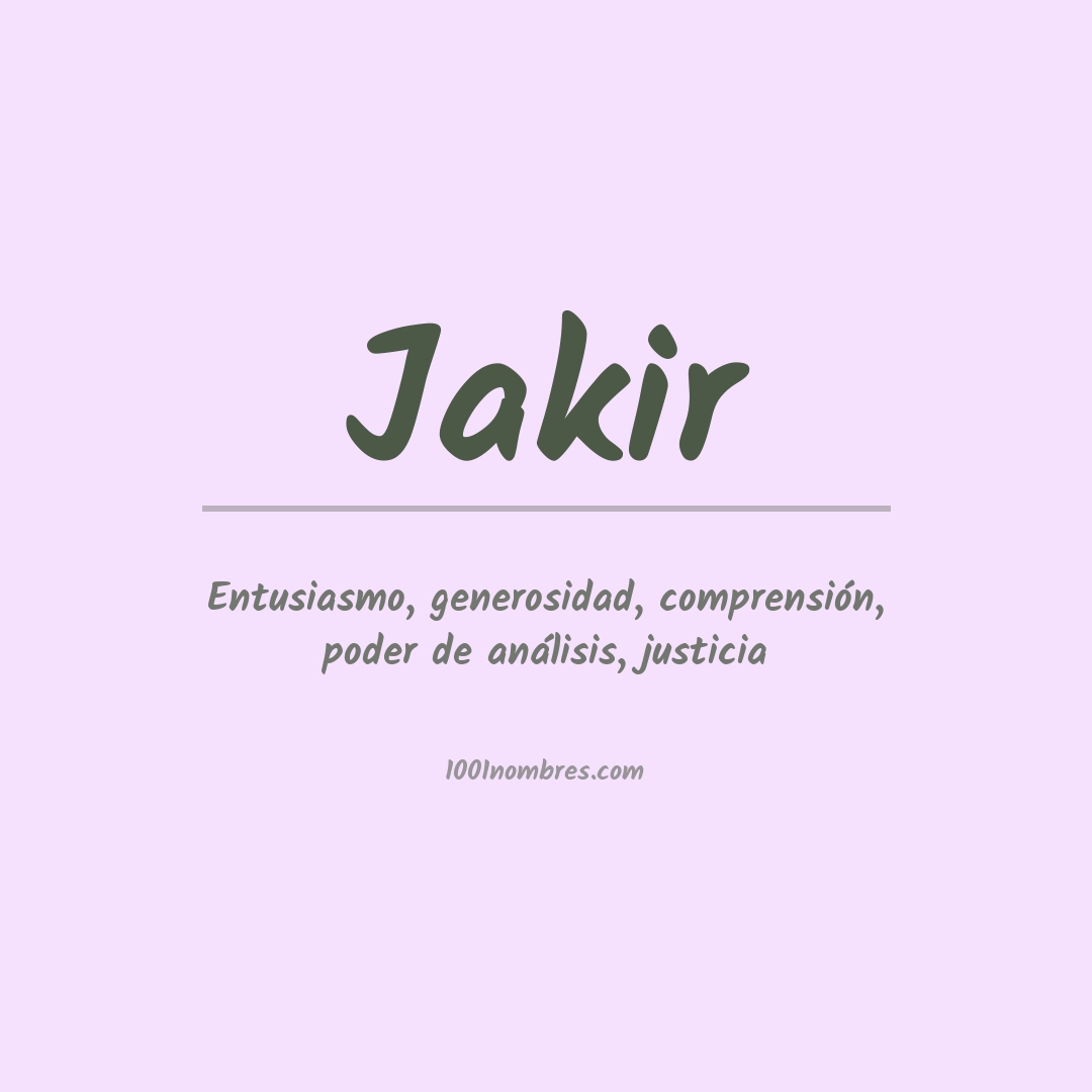 Significado del nombre Jakir