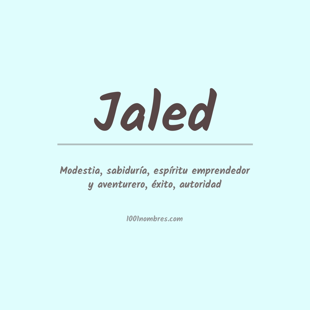Significado del nombre Jaled