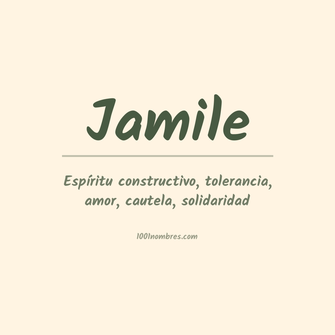 Significado del nombre Jamile